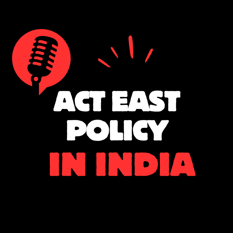 act east policy in india
